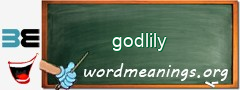 WordMeaning blackboard for godlily